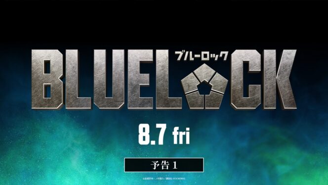 
					Film Live-Action BLUE LOCK Rilis Trailer Baru, Tayang 7 Agustus